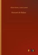 Honoré de Balzac di Albert Lumet Keim edito da Outlook Verlag