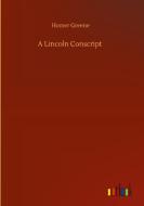 A Lincoln Conscript di Homer Greene edito da Outlook Verlag