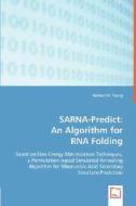 SARNA-Predict: An Algorithm for RNA Folding di Herbert H. Tsang edito da VDM Verlag Dr. Müller e.K.