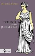Der Mord an der Jungfrau di Maurice Barrès edito da fabula Verlag Hamburg