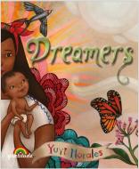 Dreamers di Yuyi Morales edito da Gratitude Verlag