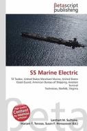 SS Marine Electric di Lambert M. Surhone, Miriam T. Timpledon, Susan F. Marseken edito da Betascript Publishing