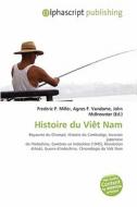 Histoire Du Viet Nam edito da Vdm Publishing House
