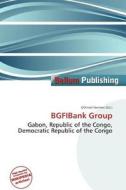 Bgfibank Group edito da Bellum Publishing