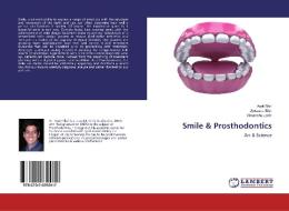 Smile & Prosthodontics di Arpit Sikri, Jyotsana Sikri, Himanshu Joshi edito da LAP Lambert Academic Publishing