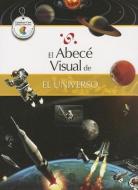 El Abece Visual del Universo = The Illustrated Basics of the Universe edito da SANTILLANA