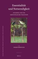 Essentialität Und Notwendigkeit: Avicenna Und Die Aristotelische Tradition di Fedor Benevich edito da BRILL ACADEMIC PUB