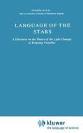 Language of the Stars di Zdenek Kopal edito da Springer Netherlands