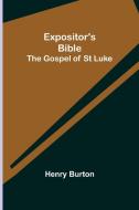 Expositor's Bible di Henry Burton edito da Alpha Editions