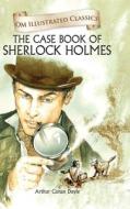 Om Illustrated Classics the Case Book of Sherlock Homes di Arthur Conan Doyle edito da OM Book Service