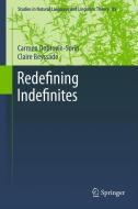 Redefining Indefinites di Carmen Dobrovie-Sorin, Claire Beyssade edito da Springer-Verlag GmbH