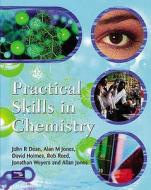 Practical Skills In Chemistry di John Dean, Alan M. Jones, David Holmes, Rob Reed, Jonathan Weyers, Allan Jones edito da Pearson Education (us)