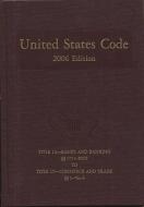 United States Code: 2006, Volume 7, Title 12, Banks and Banking, Section 1751 to End to Title 15, Commerce and Trade, Se di Bernan edito da GOVERNMENT PRINTING OFFICE