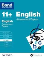 Bond 11+: English: Assessment Papers di Sarah Lindsay, Bond edito da Oxford University Press