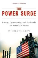 The Power Surge di Michael Levi edito da OUP USA