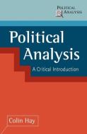Political Analysis di Colin Hay edito da Macmillan Education UK