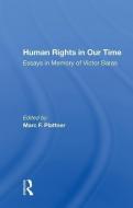 Human Rights in Our Time edito da Taylor & Francis Ltd