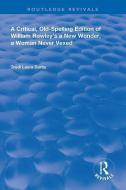 A Critical, Old-Spelling Edition of William Rowley's A New Wonder, A Woman Never Vexed di Trudi Laura Darby edito da Taylor & Francis Ltd