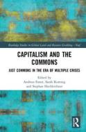 Capitalism And The Commons edito da Taylor & Francis Ltd