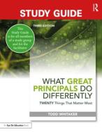 Study Guide: What Great Principals Do Differently di Todd Whitaker, Beth Whitaker, Jeff Zoul edito da Taylor & Francis Ltd