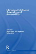 International Intelligence Cooperation and Accountability edito da Taylor & Francis Ltd