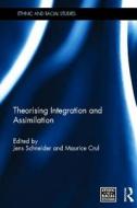 Theorising Integration and Assimilation edito da Taylor & Francis Ltd