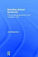Boarding School Syndrome di Joy Schaverien edito da Taylor & Francis Ltd