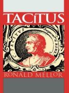 Tacitus di Ronald Mellor edito da Routledge