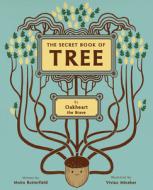 The Secret Life of Trees: Explore the Forests of the World, with Oakheart the Brave di Moira Butterfield edito da WORDS & PICTURES