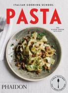 Italian Cooking School: Pasta di The Silver Spoon Kitchen edito da Phaidon Verlag GmbH