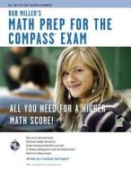 Bob Miller's Math Prep for the Compass Exam di Bob Miller edito da RES & EDUCATION ASSN