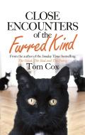 Close Encounters of the Furred Kind di Tom Cox edito da Little, Brown Book Group