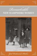 More than Petticoats: Remarkable New Hampshire Women di Gail Underwood Parker edito da Rowman & Littlefield