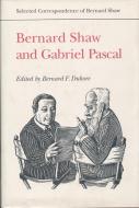 Bernard Shaw and Gabriel Pascal di Gabriel Pascal, George Bernard Shaw edito da University of Toronto Press