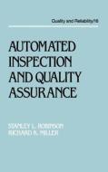 Automated Inspection and Quality Assurance di Stanley L. Robinson, Richard Kendall Miller edito da Taylor & Francis Inc