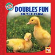 Doubles Fun on the Farm di Joan Freese edito da Weekly Reader Early Learning Library