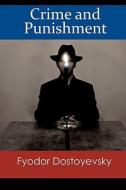 Crime and Punishment di Fyodor Dostoyevsky edito da Gregorivs Publishing LLC
