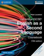 Cambridge IGCSE® English as a Second Language Coursebook with Digital Access (2 Years) di Peter Lucantoni edito da Cambridge University Pr.