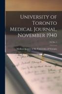 University of Toronto Medical Journal, November 1940; 18, No. 1 edito da LIGHTNING SOURCE INC