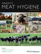 Gracey′s Meat Hygiene di David S. Collins edito da Wiley-Blackwell