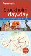 Frommer\'s Stockholm Day By Day di Mary Anne Evans edito da Frommermedia
