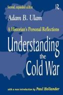 Understanding the Cold War di Adam B. Ulam edito da Taylor & Francis Ltd