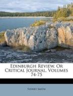 Edinburgh Review, Or Critical Journal, V di Sydney Smith edito da Nabu Press