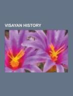 Visayan History di Source Wikipedia edito da University-press.org