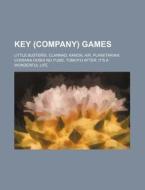 Key (company) games di Source Wikipedia edito da Books LLC, Reference Series
