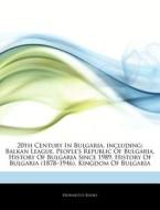 20th Century In Bulgaria, Including: Bal di Hephaestus Books edito da Hephaestus Books