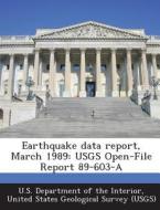 Earthquake Data Report, March 1989 edito da Bibliogov