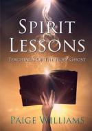 Spirit Lessons di Paige Williams edito da Lulu.com
