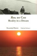 Reality in a Dream di Vladimir Shchanov edito da Lulu.com