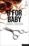 B for Baby di Carmel Winters edito da BLOOMSBURY 3PL